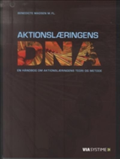 Aktionslæringens DNA