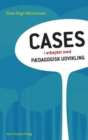 Cases i arbejdet med pædagogisk udvikling