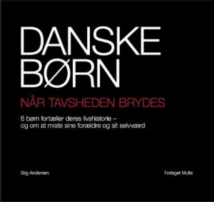 Danske børn - når tavsheden brydes