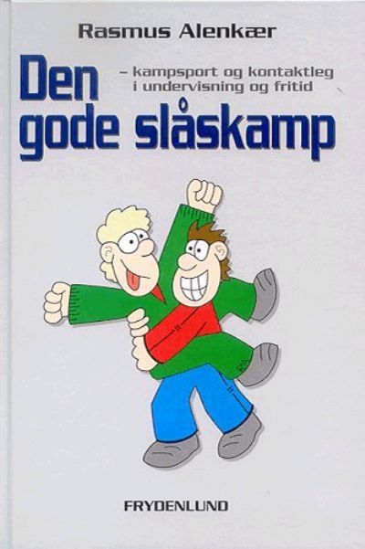 Den gode slåskamp