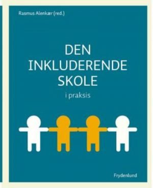 Den inkluderende skole i praksis