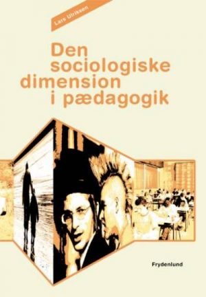 Den sociologiske dimension i pædagogik