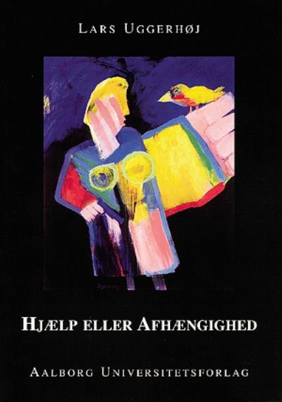 Hjælp eller afhængighed