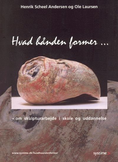 Hvad hånden former