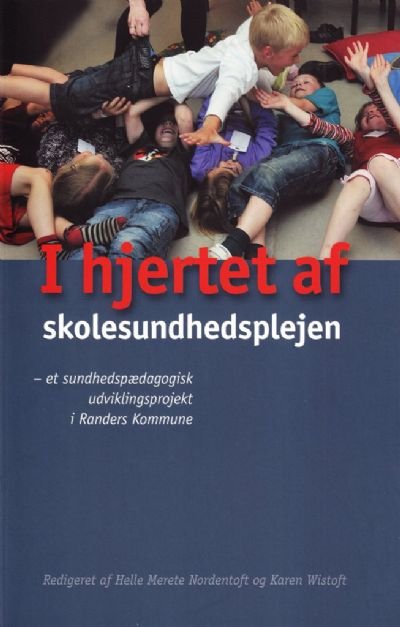 I hjertet af skolesundhedsplejen