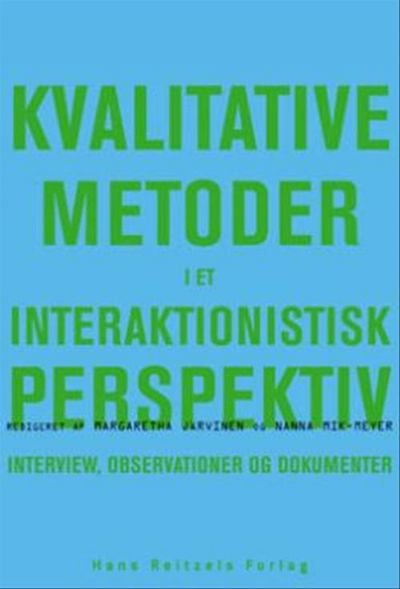 Kvalitative metoder i et interaktionistisk perspektiv