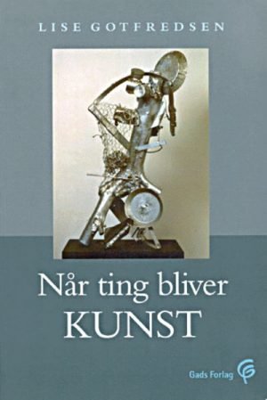 Når ting bliver kunst