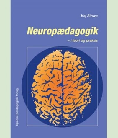 Neuropædagogik - i teori og praksis