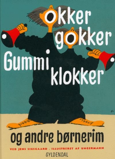 Okker gokker gummi klokker og andre børnerim