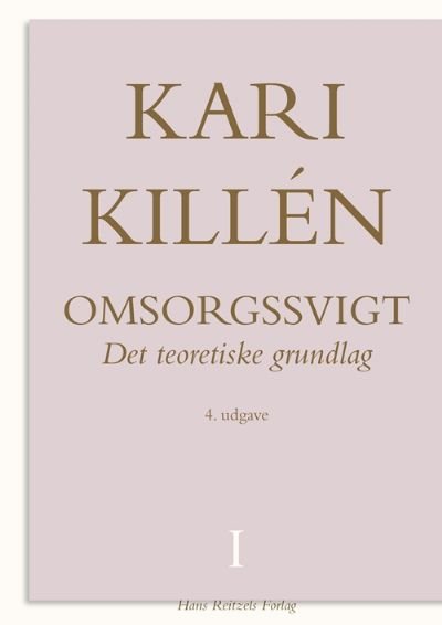 Omsorgssvigt - det teoretiske grundlag