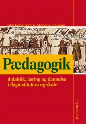 Pædagogik - didaktik, læring og dannelse