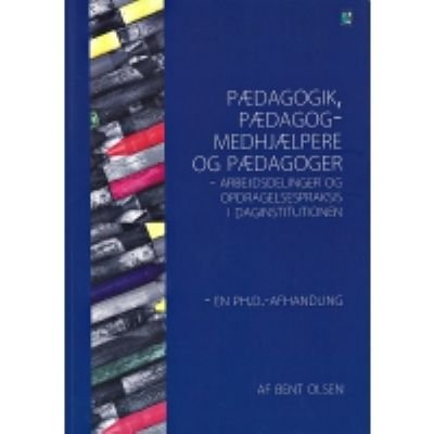 Pædagogik pædagogmedhjælpere og pædagoger
