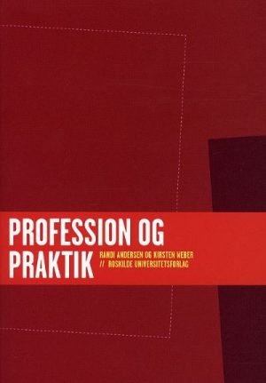 Profession og praktik