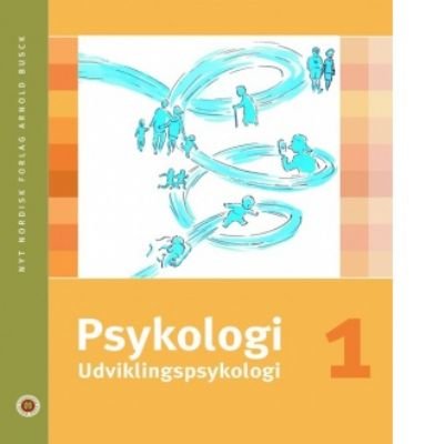 Psykologi Udviklingspsykologi (Bind 1)