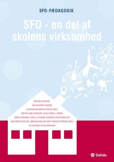 SFO - en del af skolens virksomhed