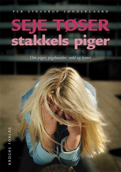 Seje tøser - stakkels piger