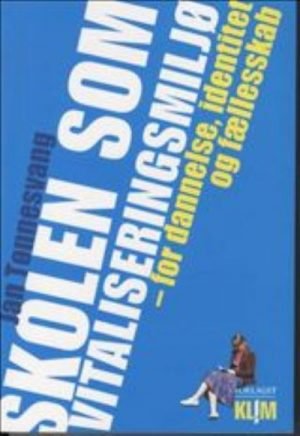 Skolen som vitaliseringsmiljø