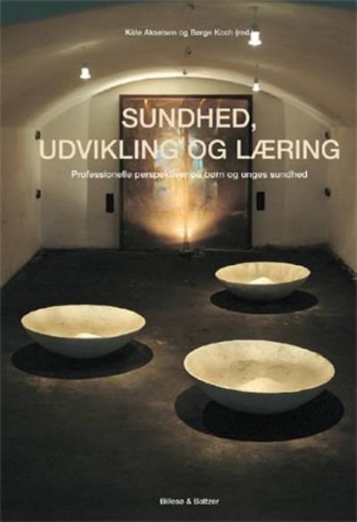 Sundhed, udvikling og læring