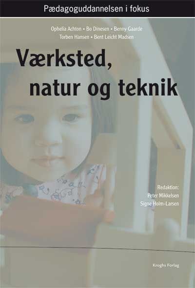 Værksted, natur og teknik