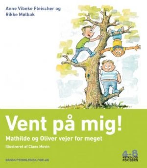 Vent på mig!