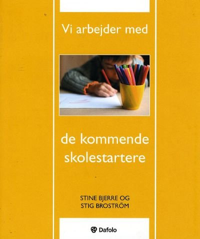 Vi arbejder med de kommende skolestartere