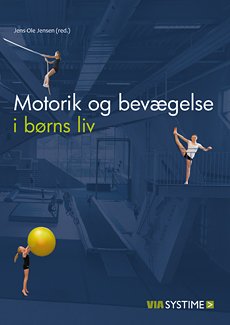 Motorik og bevægelse i børns liv