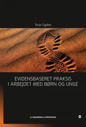Evidensbaseret praksis i arbejdet med børn og unge -0