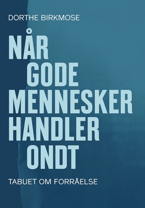 Når gode mennesker handler ondt-0