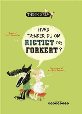 Hvad tænker du om rigtigt og forkert?-0