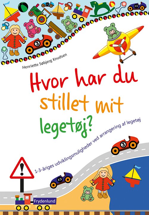 Hvor har du stillet mit legetøj? -0