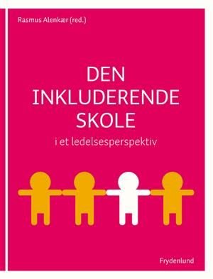 Den inkluderende skole i et ledelsesperspektiv-0