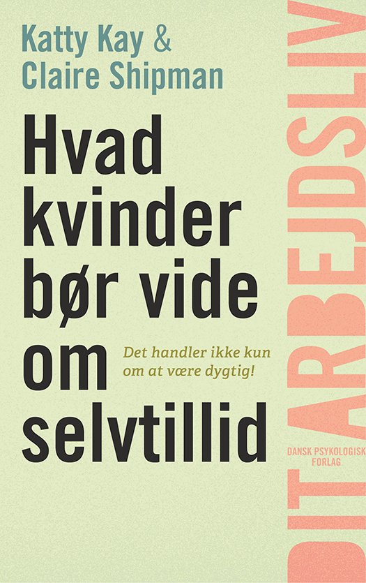 Hvad kvinder bør vide om selvtillid