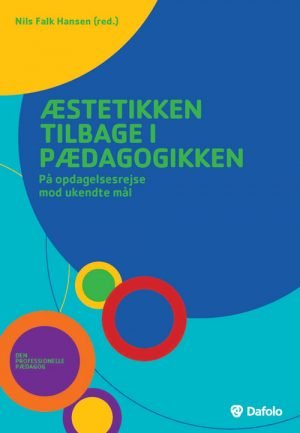 Æstetikken tilbage i pædagogikken - UDSOLGT