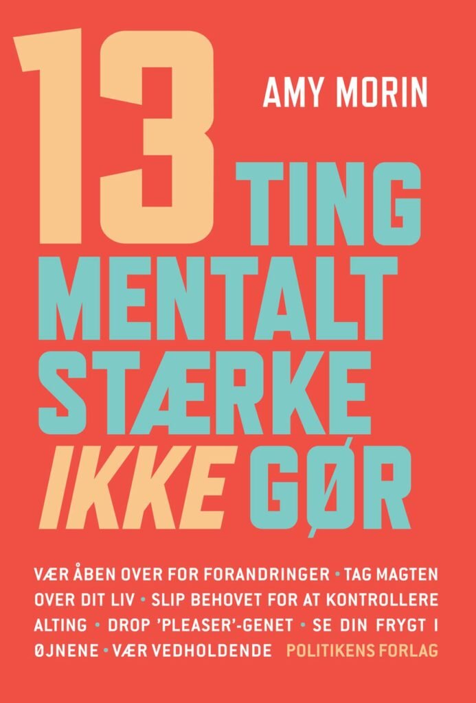 13 ting mentalt stærke IKKE gør!