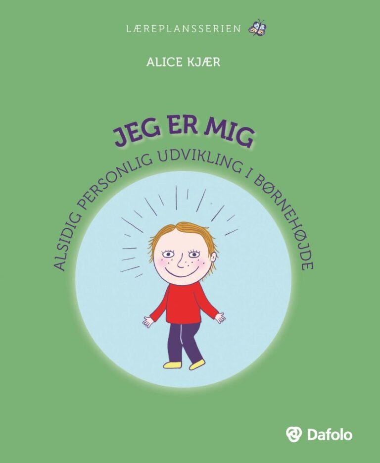 Jeg er mig - alsidig, personlig udvikling i børnehøjde