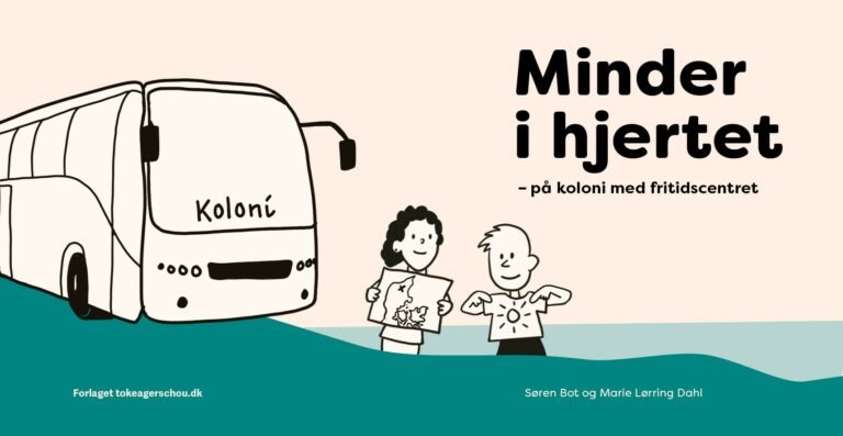 Minder i hjertet – på koloni med børn og unge i Fritidscentret