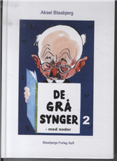 De grå synger 2