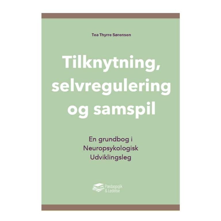 Tilknytning, selvregulering og samspil